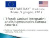 I fondi sanitari integrativi: analisi comparativa Europa-America Dott.ssa Grazia Labate, ricercatore in economia sanitaria, YorK, U.K