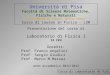 Università di Pisa Facoltà di Scienze Matematiche, Fisiche e Naturali Dipartimento di Fisica Enrico Fermi Corso di Laurea in Fisica - L30 Presentazione