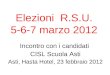 Incontro con i candidati CISL Scuola Asti Asti, Hasta Hotel, 23 febbraio 2012 Elezioni R.S.U. 5-6-7 marzo 2012