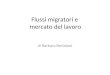 Flussi migratori e mercato del lavoro di Barbara Bertolani