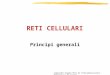 Copyright Gruppo Reti di Telecomunicazioni – Politecnico di Torino Principi generali RETI CELLULARI