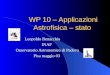 WP 10 – Applicazioni Astrofisica – stato Leopoldo Benacchio INAF Osservatorio Astronomico di Padova Pisa maggio 03