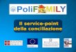 Il service-point della conciliazione Il service-point della conciliazione