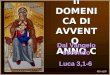 II DOMENICA DI AVVENTO ANNO C Dal Vangelo secondo Luca 3,1-6