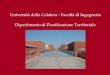 Dipartimento di Pianificazione Territoriale Università della Calabria - Facoltà di Ingegneria
