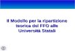Il Modello per la ripartizione teorica del FFO alle Università Statali