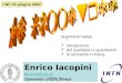 Enrico Iacopini (iacopini@fi.infn.it)iacopini@fi.infn.it Università e INFN Firenze LNF 15 giugno 2007 Argomenti trattati: Introduzione dal qualitativo