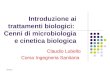 24/02/2014 Introduzione ai trattamenti biologici: Cenni di microbiologia e cinetica biologica Claudio Lubello Corso Ingegneria Sanitaria