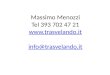 Massimo Menozzi Tel 393 702 47 21  info@trasvelando.it  info@trasvelando.it