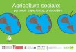 Agricoltura sociale: percorsi, esperienze, prospettive