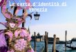 La carta d'identità di Venezia Léanna – Christelle - Maryne