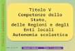 Titolo V e autonomia scolastica Roma 14_11_101 Emanuele Barbieri - Titolo V e autonomia scolastica