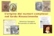 Lorigine dei numeri complessi nel tardo Rinascimento Veronica Gavagna Università di Salerno