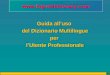 Www.logosdictionary.com Guida alluso del Dizionario Multilingue per lUtente Professionale