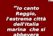 Io canto Reggio, l'estrema città dell'Italia marina che si abbevera sempre all'onda di Trinacria (Ibico) Io canto Reggio, l'estrema città dell'Italia