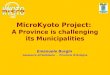 MicroKyoto Project: A Province is challenging its Municipalities Emanuele Burgin Assessore allAmbiente - Provincia di Bologna