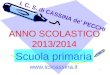 1 ANNO SCOLASTICO 2013/2014 I. C. S. di CASSINA de PECCHI Scuola primaria 