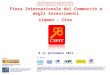 8-11 Settembre 2011 Fiera Internazionale del Commercio e degli Investimenti Xiamen – Cina Nel 2005, CIFIT è stato approvato da UFI (the Global Association