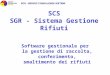 SCS SGR - Sistema Gestione Rifiuti Software gestionale per la gestione di raccolta, conferimento, smaltimento dei rifiuti
