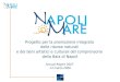 Progetto per la promozione integrata delle risorse naturali e dei beni artistici e culturali del comprensorio della Baia di Napoli Annual Report 2007 13