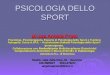 PSICOLOGIA DELLO SPORT Dr.ssa Angela Proto Psicologa, Psicoterapeuta, Esperta in Psicologia dello Sport e Training Autogeno, Socia A.I.P.S. – Associazione