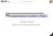 Prato, 15 dicembre 2011 1 Ventanni di 381 Trentanni di cooperazione sociale La cooperazione sociale a Prato