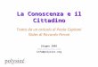 La Conoscenza e il Cittadino Tratto da un articolo di Paola Capitani Slides di Riccardo Peroni Giugno 2005  info@polysiec.org
