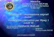 Università degli studi di Messina Facoltà di Scienze MM.FF.NN. Corso di laurea in Informatica U.Bonino Tecniche di compressione segnali audio: modello