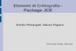 Elementi di Crittografia - Package JCE Emilio Petrangeli, Mauro Pagano Prof.ssa Rota, Merola