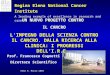 Regina Elena National Cancer Institute A leading example of excellence in research and care Prof. Francesco Cognetti Direttore Scientifico UN NUOVO PROGETTO