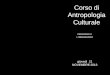 PERCORSO 2: LIMMAGINARIO Corso di Antropologia Culturale giovedì 21 NOVEMBRE 2013