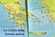 Le civiltà della Grecia antica. La civiltà cretese (detta anche "civiltà minoica") si sviluppò lungo le coste e nelle isole dell'Egeo dal II millennio