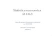 Statistica economica (6 CFU) Corso di Laurea in Economia e Commercio a.a. 2012-2013 Docente: Lucia Buzzigoli Lezione 5 1