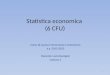 Statistica economica (6 CFU) Corso di Laurea in Economia e Commercio a.a. 2012-2013 Docente: Lucia Buzzigoli Lezione 2 1
