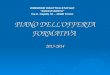 PIANO DELLOFFERTA FORMATIVA 2013-2014 DIREZIONE DIDATTICA STATALE DUCA DAOSTA Via C. Capelli, 51 – 10146 Torino
