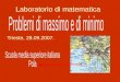 Laboratorio di matematica Trieste, 28.09.2007.. mentori: prof. Italo Tamanini prof. Domenico Luminati Università di Trento  