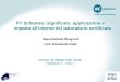 PT Schemes: significato, applicazione e impatto allinterno del laboratorio certificato Massimiliano Brugnoli LGC Standards Italia Verona, 23 ottobre 9:30