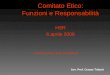 Comitato Etico: Funzioni e Responsabilità HSR 6 aprile 2006 Avv. Prof. Cesare Triberti STUDI CLINICI DEL FARMACO