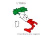 L‘Italia Il territorio e le regioni. L‘Italia è una PENISOLA • Penisola = terra bagnata dal mare su 3 lati. • L‘Italia ha la forma di uno STIVALE (la