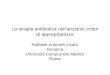 La terapia antibiotica nell’anziano: criteri di appropriatezza Raffaele Antonelli Incalzi Geriatria Università Campus Bio Medico Roma