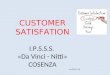 CUSTOMER SATISFATION I.P.S.S.S. «Da Vinci - Nitti» COSENZA a.s.2013-14