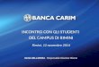 INCONTRO CON GLI STUDENTI DEL CAMPUS DI RIMINI Rimini, 12 novembre 2014 ELISA DELLAROSA - Responsabile Direzione Risorse