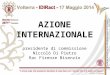 AZIONE INTERNAZIONALE presidente di commissione Niccolò Di Pietro Rac Firenze Bisenzio
