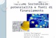 Turismo Sostenibile: potenzialità e fonti di finanziamento 1 Ernesto Marcheggiani University of Leuven KUL / Università Politecnica delle Marche Webinar