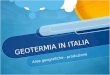 GEOTERMIA IN ITALIA Aree geografiche - produzione