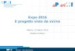 PMI-NIC © - Tutti i diritti riservati Expo 2015 Il progetto visto da vicino Milano, 12 Marzo 2015 Stefano Acbano ì aeri
