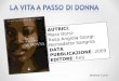 AUTRICI: Mara Borsi- Rosa Angiola Giorgi- Bernadette Sangma DATA PUBBLICAZIONE: 2009 EDITORE: Emi Jessica Lucà