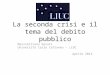 La seconda crisi e il tema del debito pubblico Massimiliano Serati Università Carlo Cattaneo – LIUC Aprile 2014