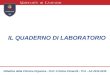 IL QUADERNO DI LABORATORIO Didattica della Chimica Organica - Prof. Cristina Cimarelli - TFA - AA 2014-2015