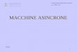 1 MACCHINE ASINCRONE Costruzioni elettromeccaniche a.a. 2003 -04 bozza